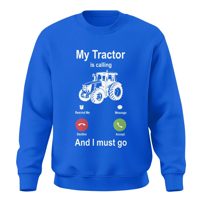 My Tractor Is Calling - Unisex Crewneck Sweatshirt