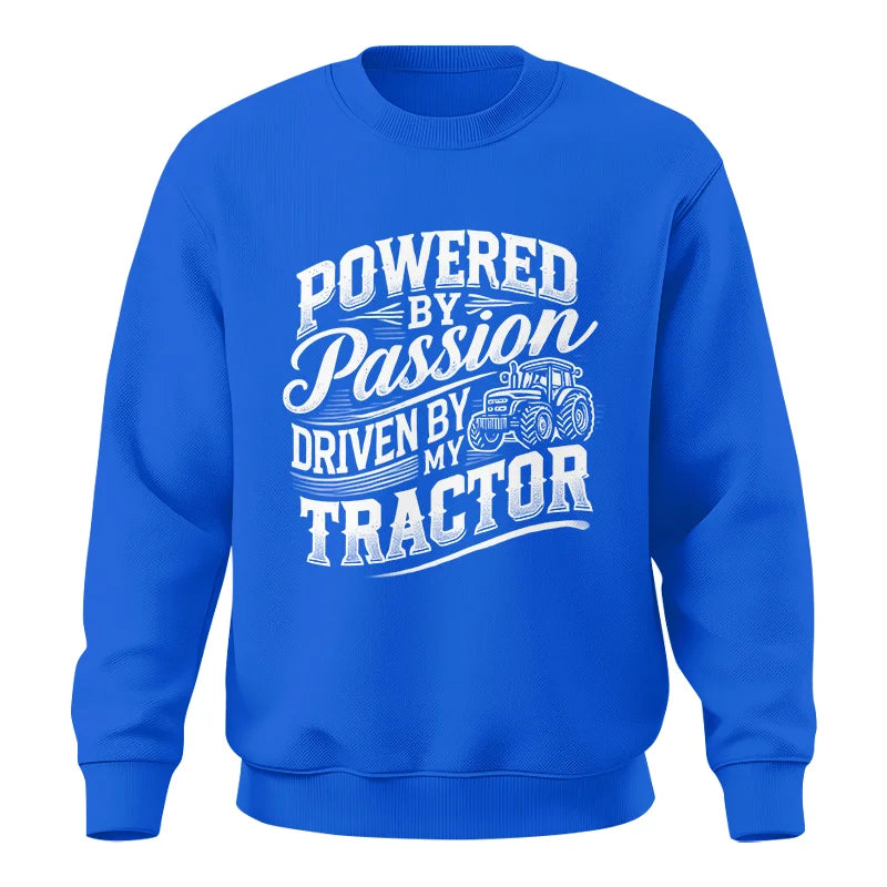 Powered By Passion Driven By My Tractor 2 - Unisex Crewneck Sweatshirt