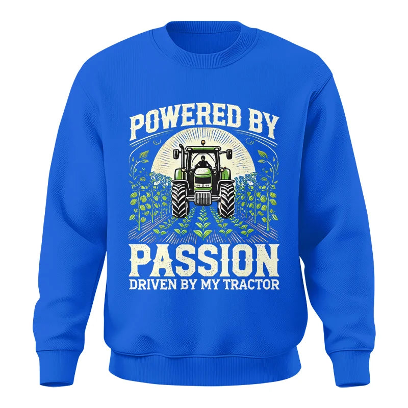 Powered By Passion Driven By My Tractor 3 - Unisex Crewneck Sweatshirt