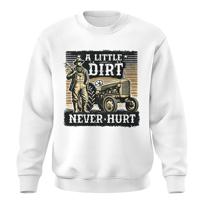 A Little Dirt Never Hurt 2 - Unisex Crewneck Sweatshirt