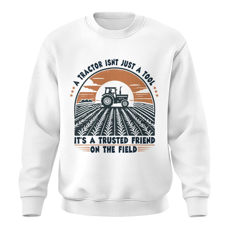 A Tractor Isn’t Just A Tool 2 - Unisex Crewneck Sweatshirt