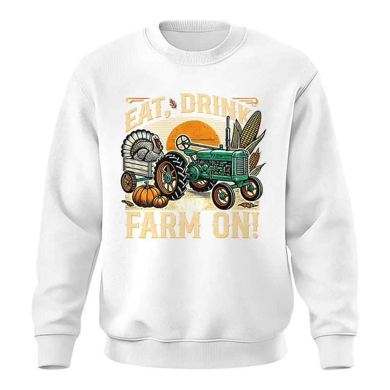 Eat Drink and Farm On - Unisex Crewneck Sweatshirt