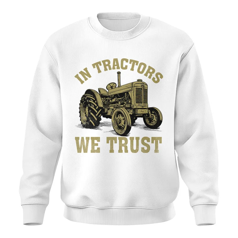 In Tractors We Trust - Unisex Crewneck Sweatshirt