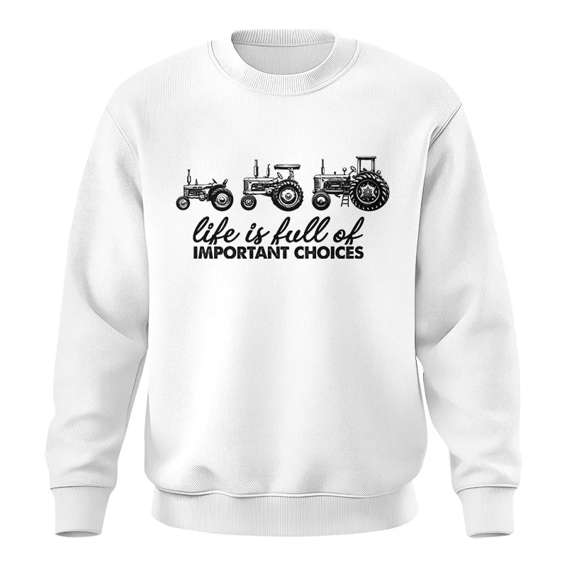 Image of Life Is Full Of Important Choices 10 - Unisex Crewneck Sweatshirt