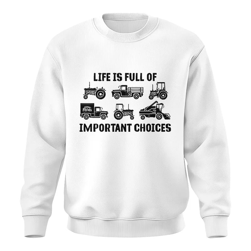 Image of Life Is Full Of Important Choices 34 - Unisex Crewneck Sweatshirt