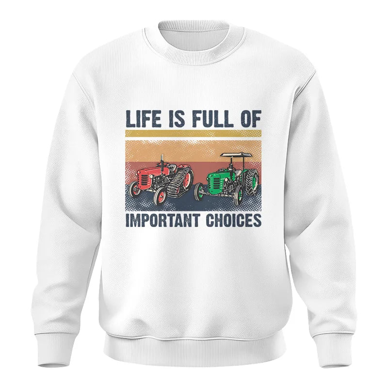 Image of Life Is Full Of Important Choices 37 - Unisex Crewneck Sweatshirt