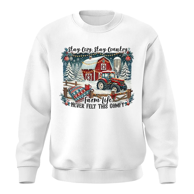 Stay Cozy_Stay Country_Farm Life Never Felt This Comfy 3 - Unisex Crewneck Sweatshirt