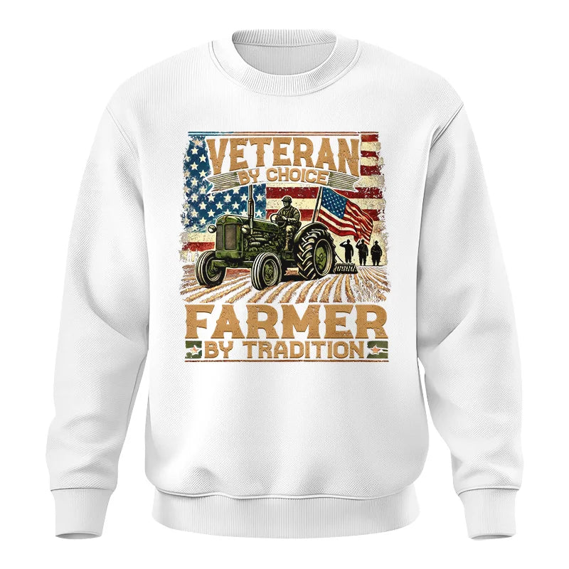 Veteran Farmer Veteran By Choice_Farmer By Tradition - Unisex Crewneck Sweatshirt