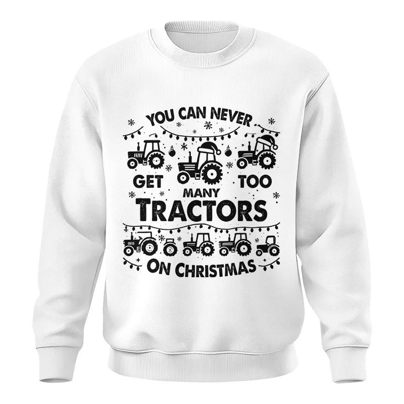 Image of You Can Never Get Too Many Tractors On Christmas - Unisex Crewneck Sweatshirt