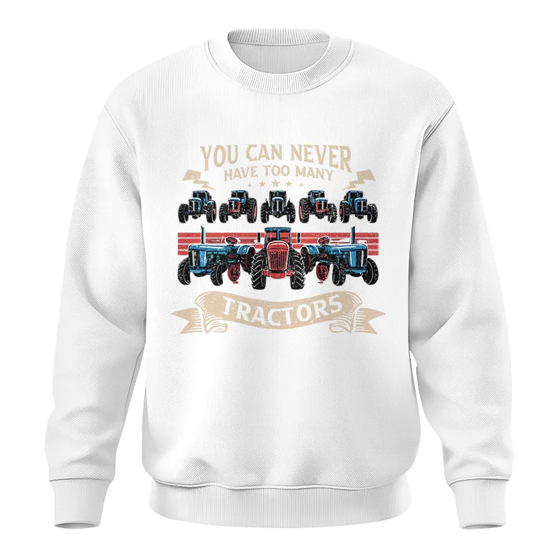 Image of You Can Never Have Too Many Tractor - Unisex Crewneck Sweatshirt