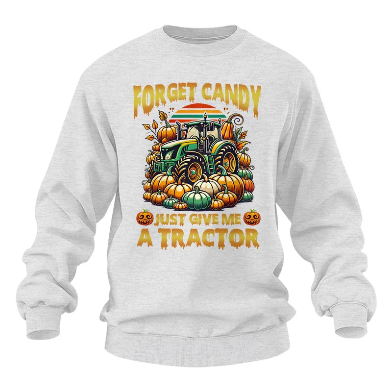 Forget Candy Just Give Me A Tractor - Unisex Heavy Blend™ Crewneck Sweatshirt