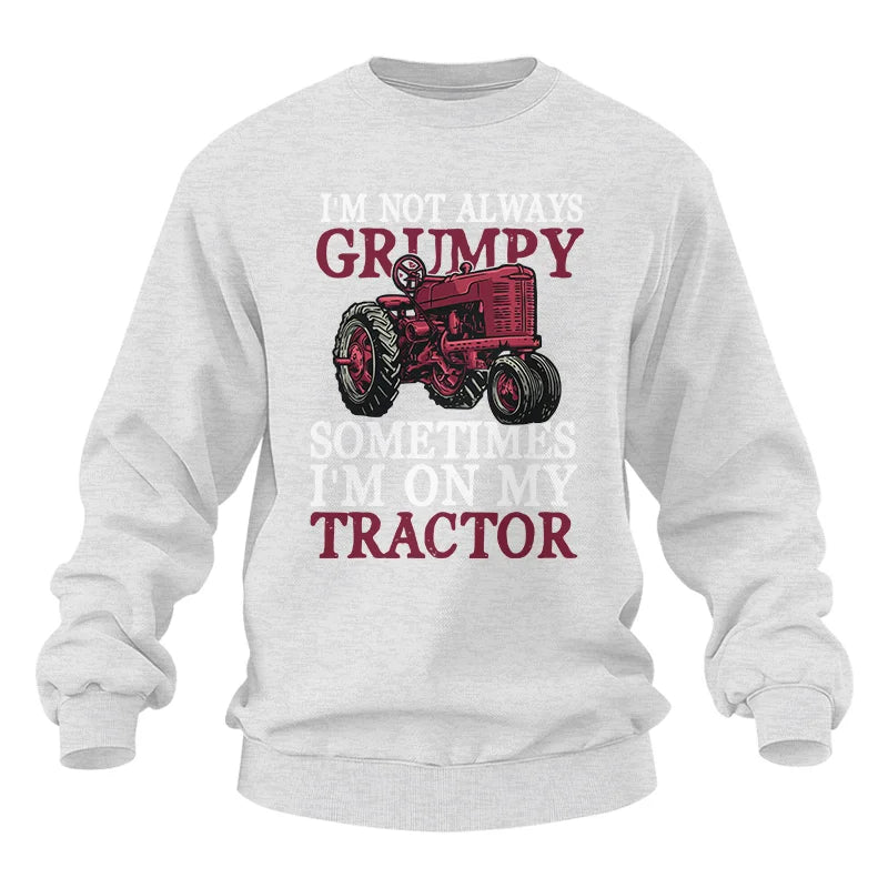 I'm Not Always Grumpy - Unisex Heavy Blend™ Crewneck Sweatshirt