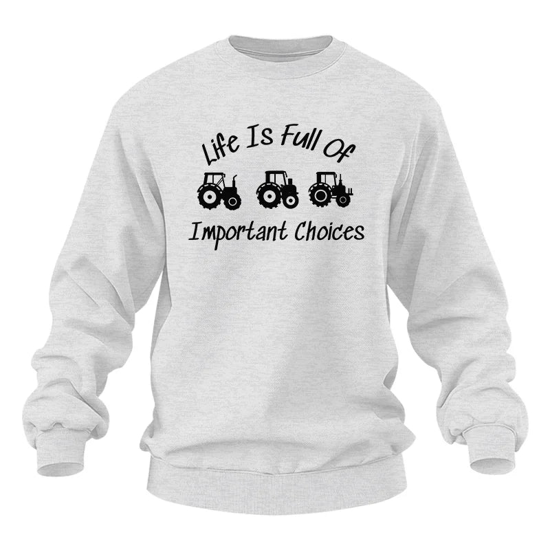 Life Is Full Of Important Choices 15 - Unisex Heavy Blend™ Crewneck Sweatshirt