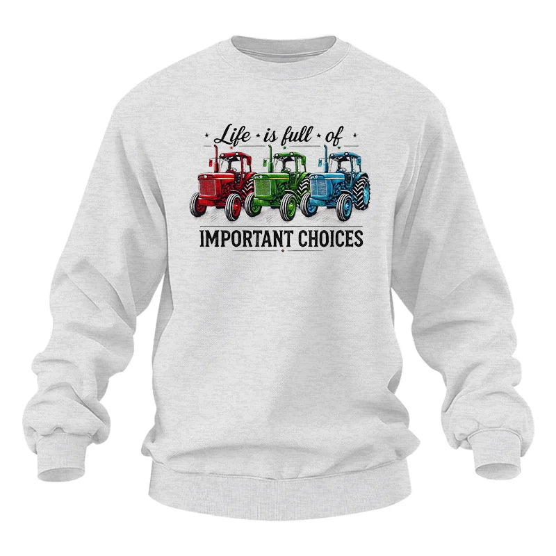 Life Is Full Of Important Choices 6 - Unisex Heavy Blend™ Crewneck Sweatshirt