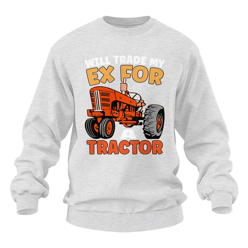 Will Trade My Ex For Tractor - Unisex Heavy Blend™ Crewneck Sweatshirt