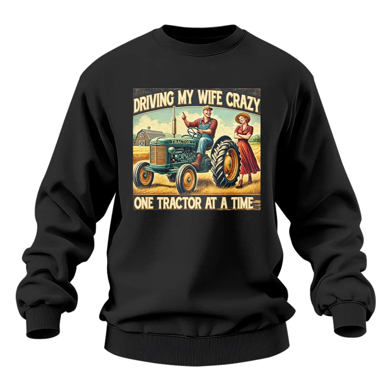 Image of Driving My Wife Crazy One Tractor At A Time - Unisex Heavy Blend™ Crewneck Sweatshirt