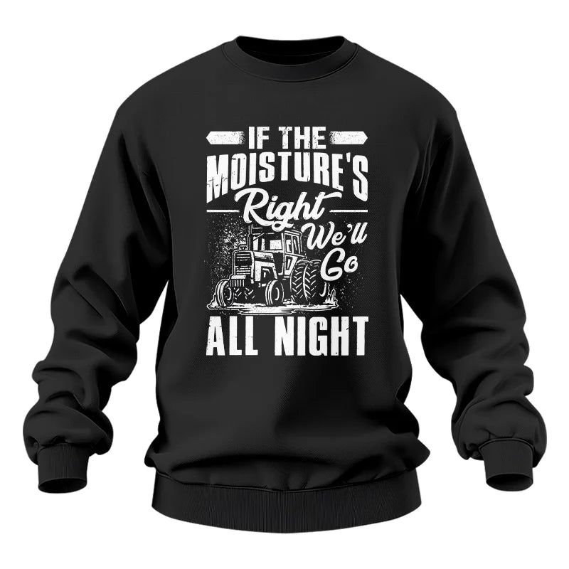 Image of Farmer Tractor If Moistures Right We'll Go All Night - Unisex Heavy Blend™ Crewneck Sweatshirt