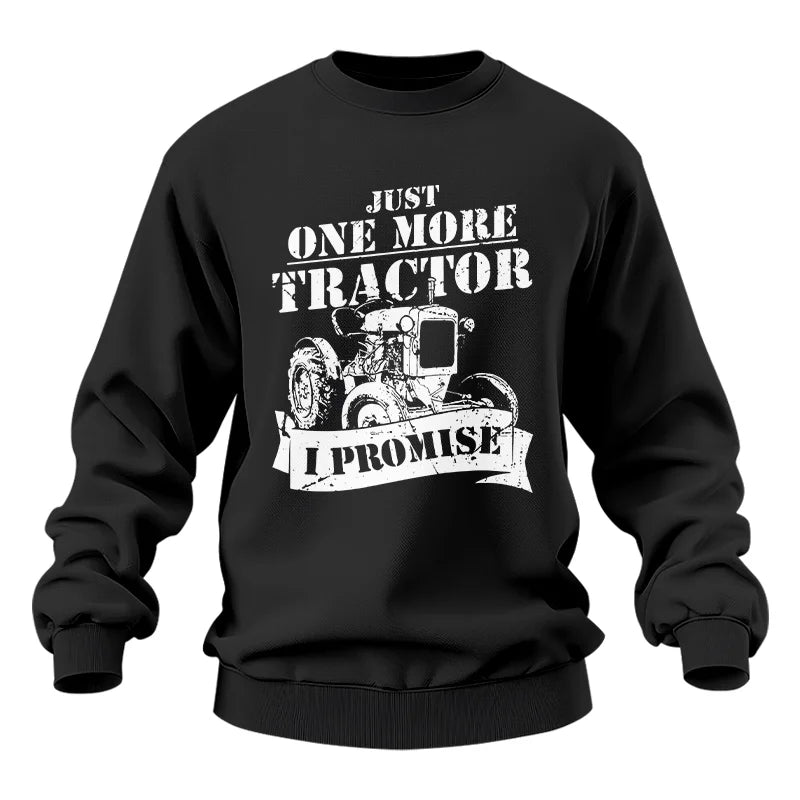 Image of Just One More Tractor I Promise Farmers Farming Farm - Unisex Heavy Blend™ Crewneck Sweatshirt