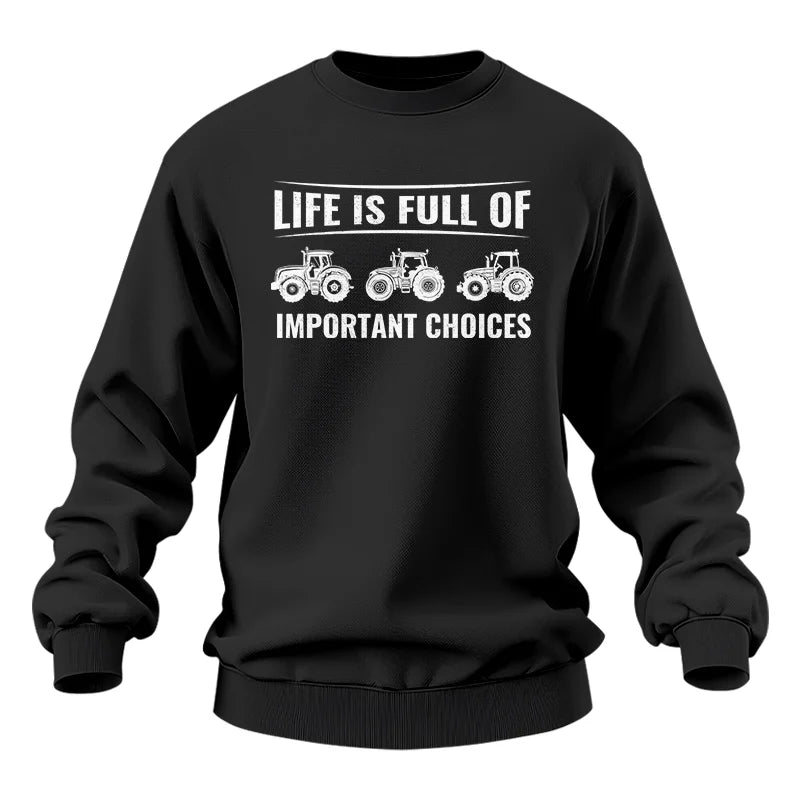 Life Is Full Of Important Choices 16 - Unisex Heavy Blend™ Crewneck Sweatshirt