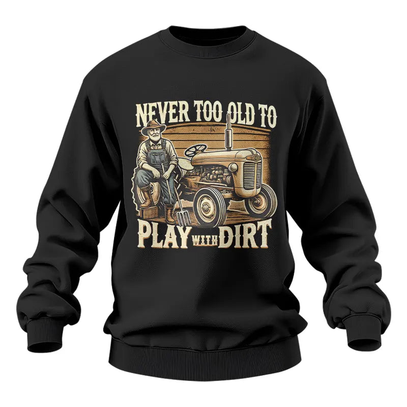 Image of Never Too Old To Play With Dirt - Unisex Heavy Blend™ Crewneck Sweatshirt