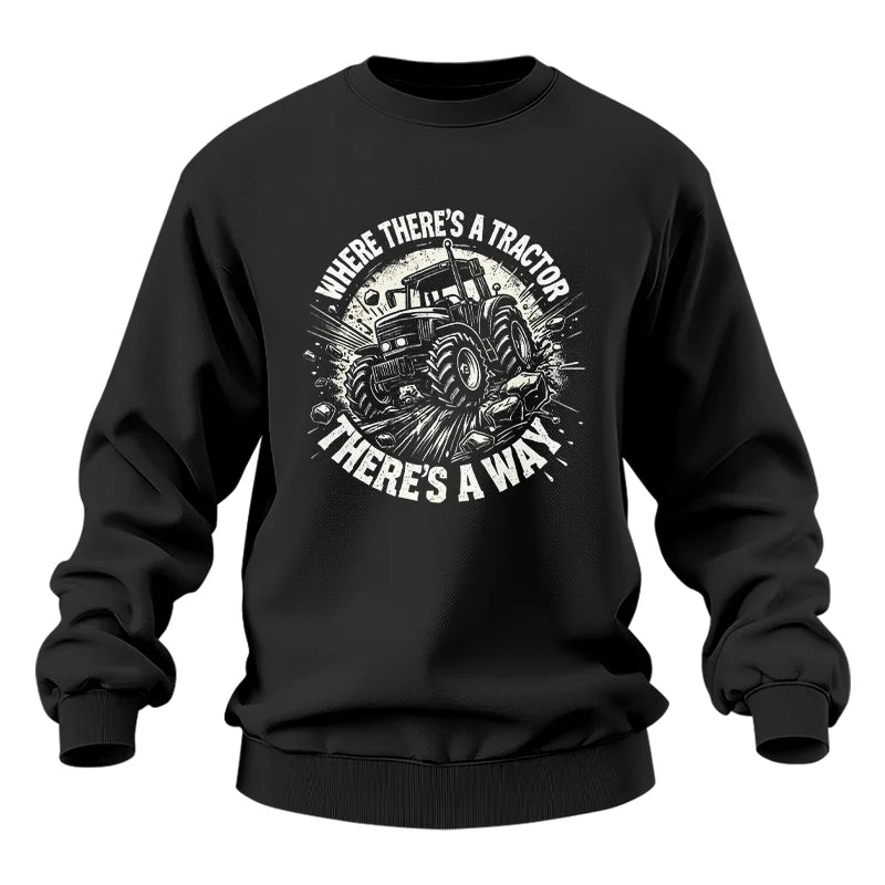 Where There's A Tractor There's A Way 2 - Unisex Heavy Blend™ Crewneck Sweatshirt