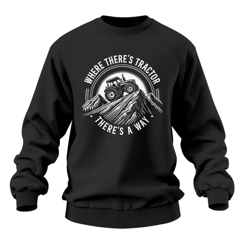 Where There's A Tractor There's A Way 4 - Unisex Heavy Blend™ Crewneck Sweatshirt