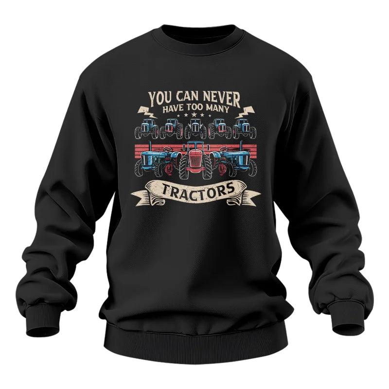 You Can Never Have Too Many Tractor - Unisex Heavy Blend™ Crewneck Sweatshirt