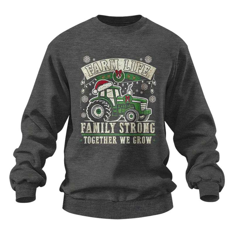 Farm Life Family Strong Together We Grow - Unisex Heavy Blend™ Crewneck Sweatshirt