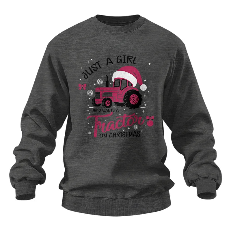 Just A Girl Who Want A Tractor On Christmas - Unisex Heavy Blend™ Crewneck Sweatshirt