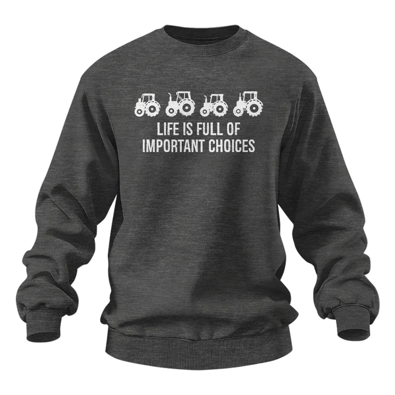 Life Is Full Of Important Choices 18 - Unisex Heavy Blend™ Crewneck Sweatshirt