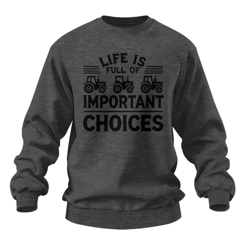 Image of Life Is Full Of Important Choices 25 - Unisex Heavy Blend™ Crewneck Sweatshirt