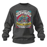 Money Can't Buy Happiness Can Buy Tractors - Unisex Heavy Blend™ Crewneck Sweatshirt