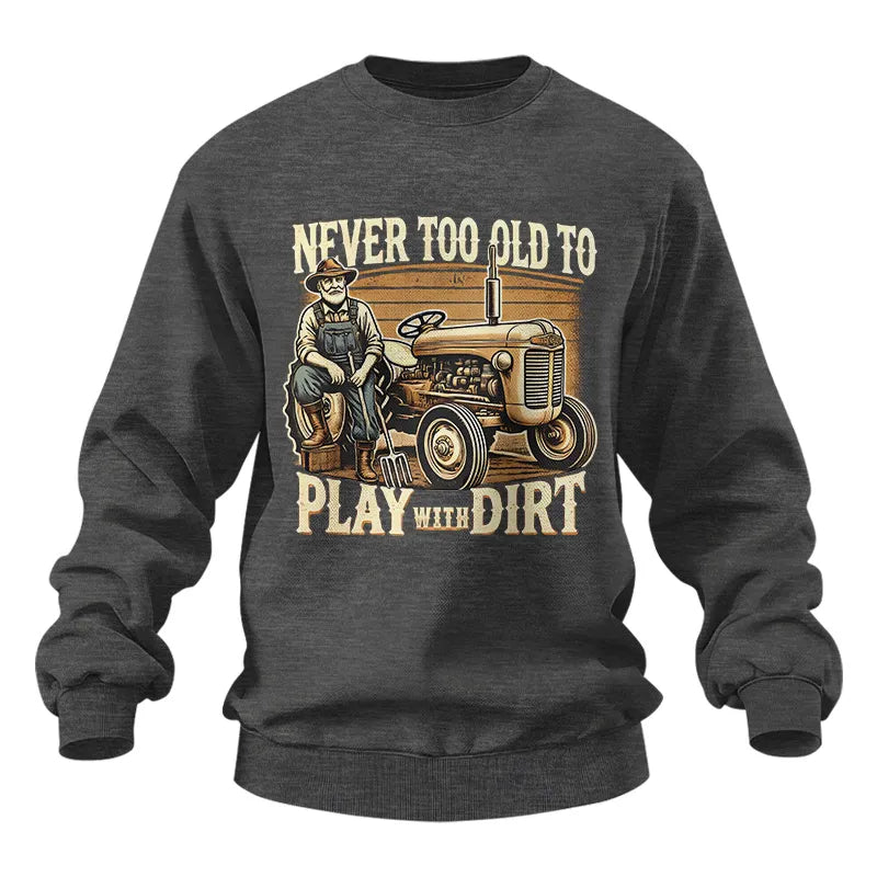 Image of Never Too Old To Play With Dirt - Unisex Heavy Blend™ Crewneck Sweatshirt