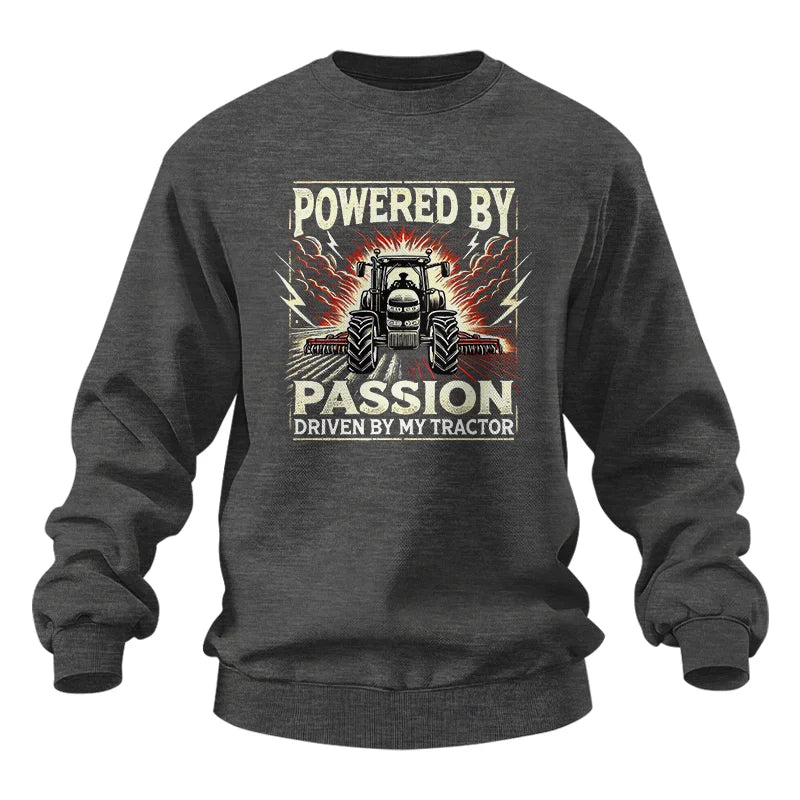 Powered By Passion Driven By My Tractor 4 - Unisex Heavy Blend™ Crewneck Sweatshirt