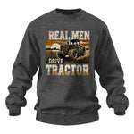 Real Men Drive Tractor - Unisex Heavy Blend™ Crewneck Sweatshirt