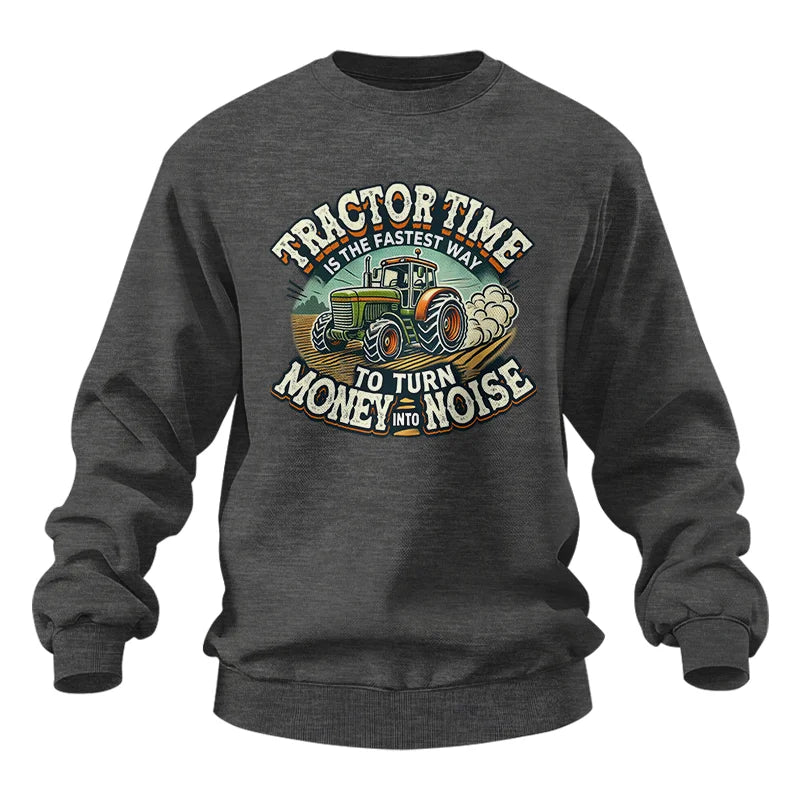 Image of Tractor Time To Turn Money Into Noise - Unisex Heavy Blend™ Crewneck Sweatshirt