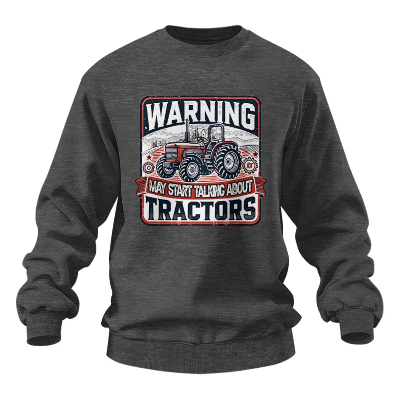 Image of Warning May Start Talking About Tractors - Unisex Heavy Blend™ Crewneck Sweatshirt