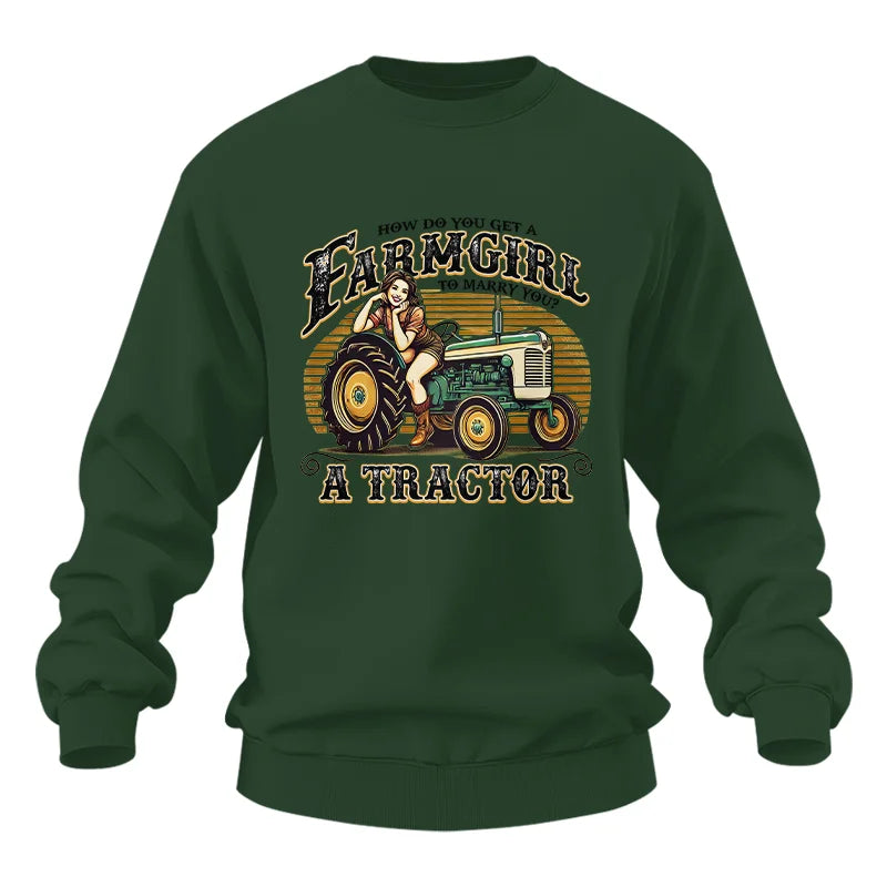 Get A Farmgirl To Marry You_A Tractor - Unisex Heavy Blend™ Crewneck Sweatshirt