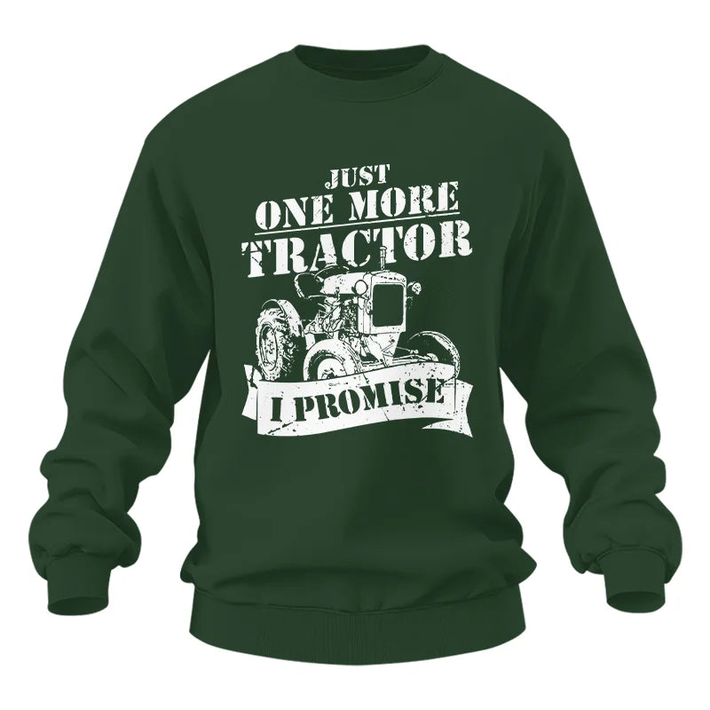 Just One More Tractor I Promise Farmers Farming Farm - Unisex Heavy Blend™ Crewneck Sweatshirt