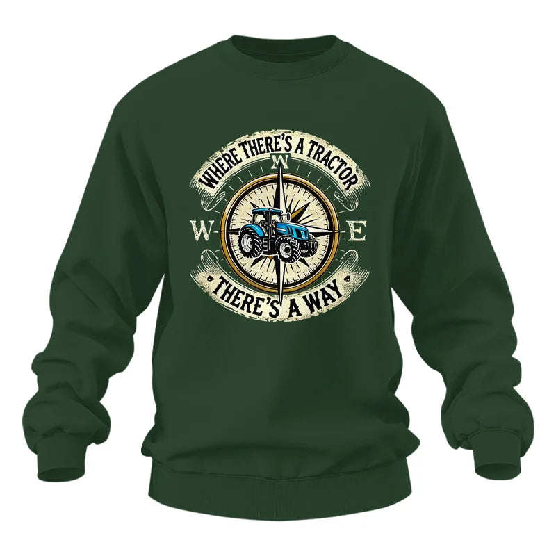 Where There's A Tractor There's A Way - Unisex Heavy Blend™ Crewneck Sweatshirt