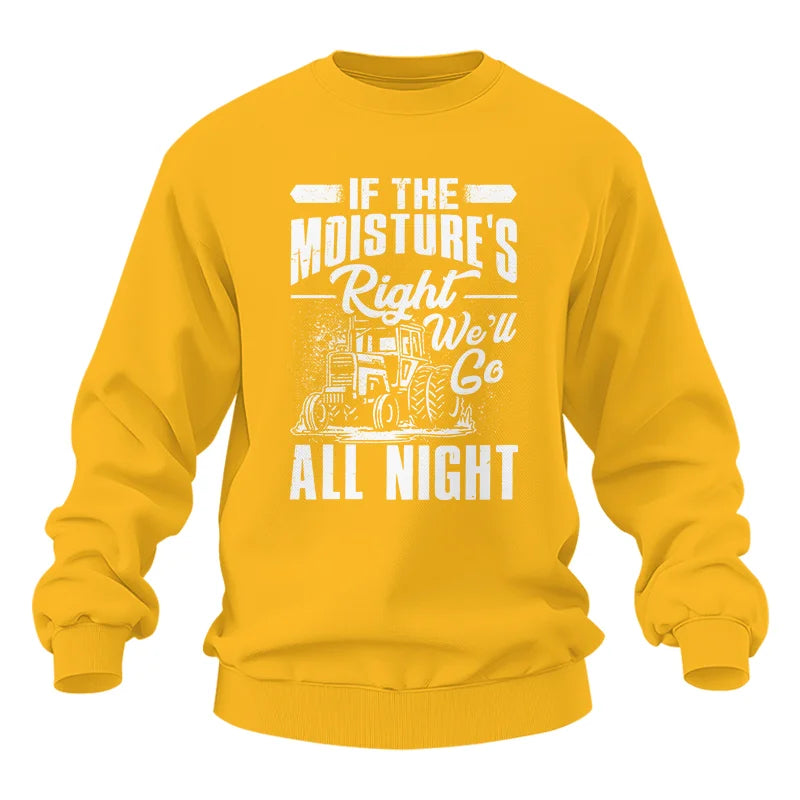 Image of Farmer Tractor If Moistures Right We'll Go All Night - Unisex Heavy Blend™ Crewneck Sweatshirt