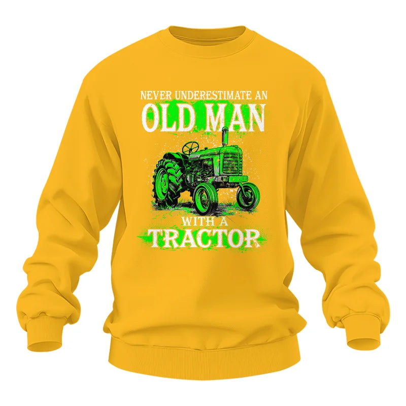 Image of Funny Quote Never Underestimate Old Man Tractor - Unisex Heavy Blend™ Crewneck Sweatshirt