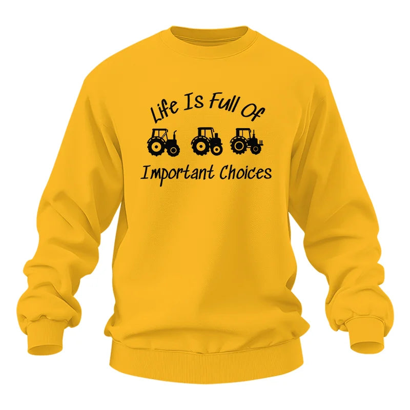 Life Is Full Of Important Choices 15 - Unisex Heavy Blend™ Crewneck Sweatshirt