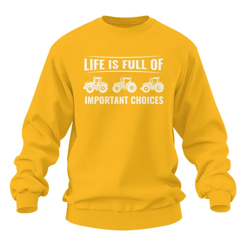 Life Is Full Of Important Choices 16 - Unisex Heavy Blend™ Crewneck Sweatshirt