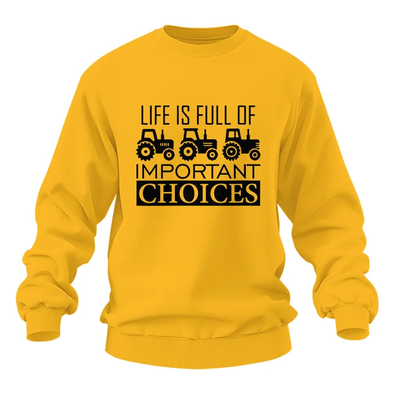 Life Is Full Of Important Choices 35 - Unisex Heavy Blend™ Crewneck Sweatshirt