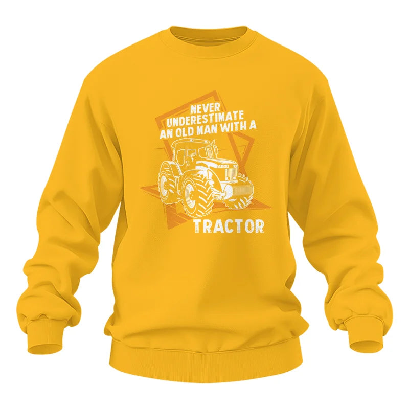 Never Underestimate An Old Man With A Tractor Farming Dad - Unisex Heavy Blend™ Crewneck Sweatshirt