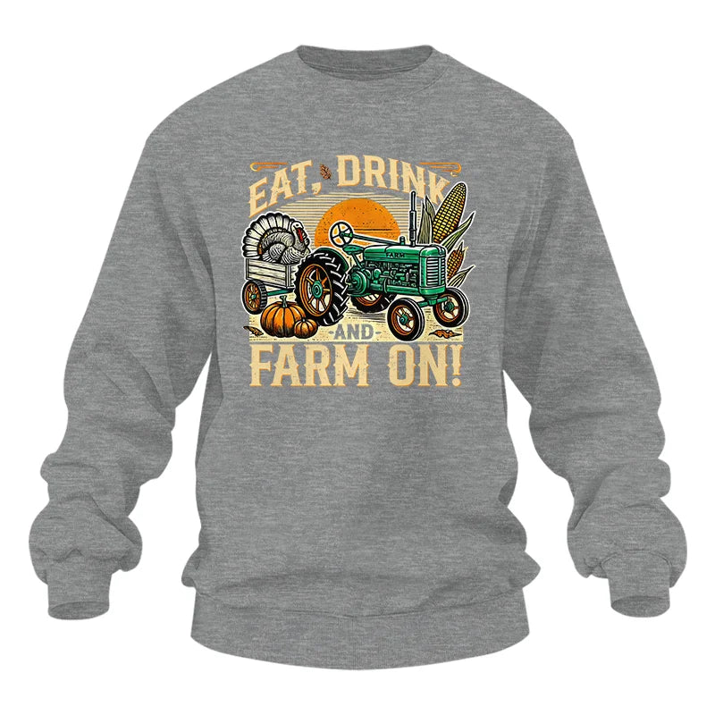 Eat Drink and Farm On - Unisex Heavy Blend™ Crewneck Sweatshirt