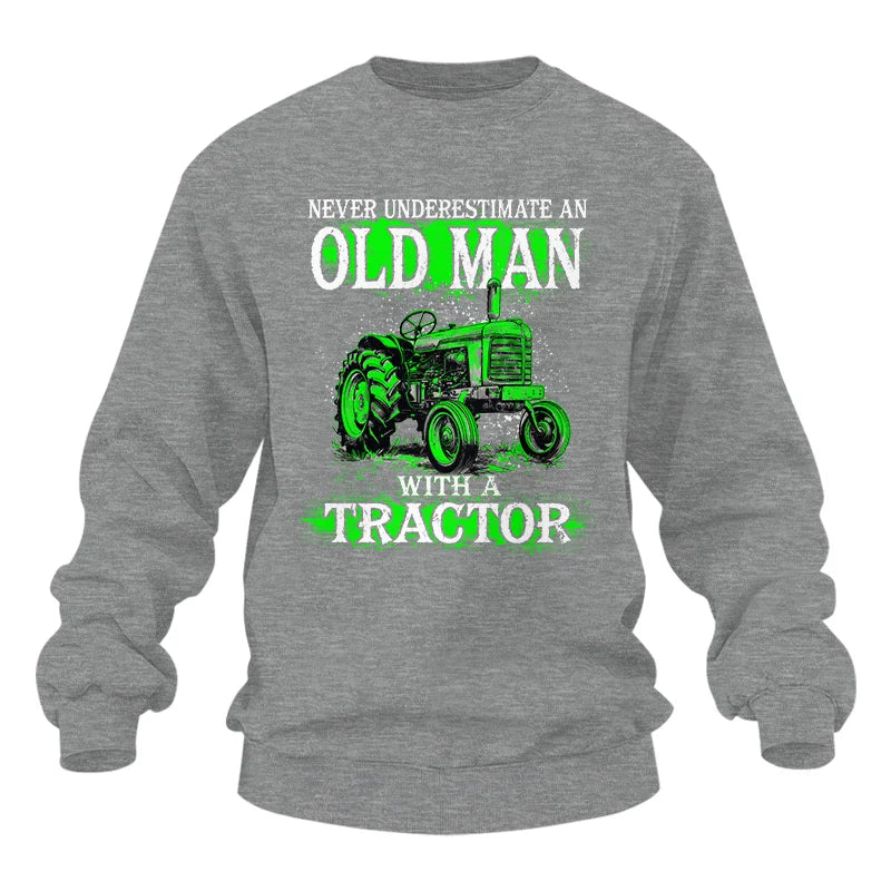 Image of Funny Quote Never Underestimate Old Man Tractor - Unisex Heavy Blend™ Crewneck Sweatshirt