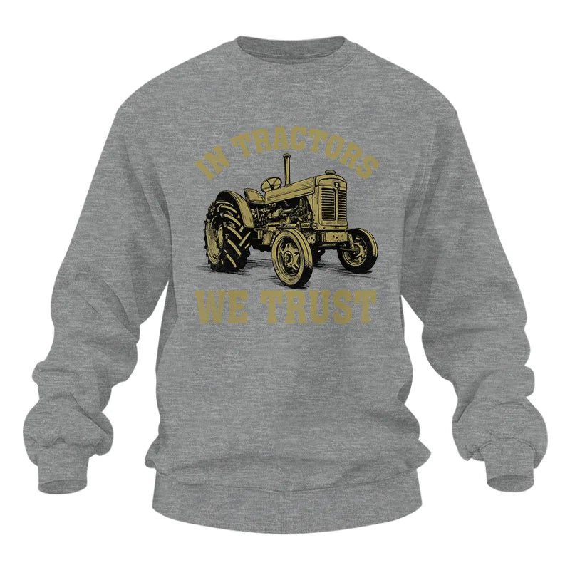 In Tractors We Trust - Unisex Heavy Blend™ Crewneck Sweatshirt