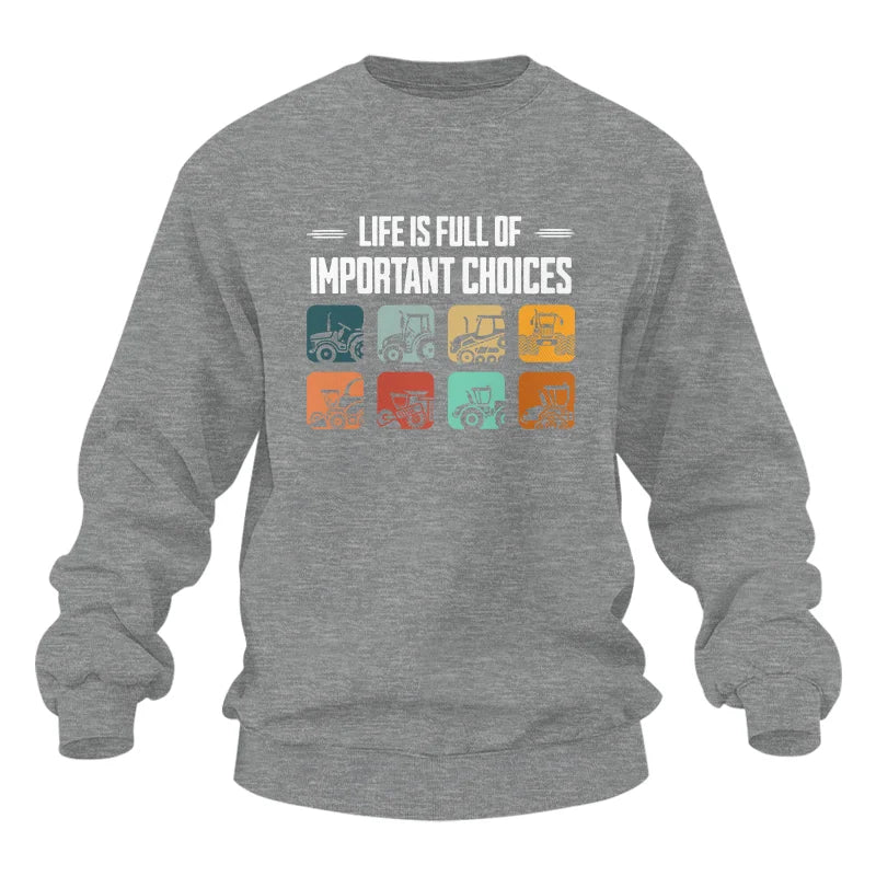 Life Is Full Important Choices 36 - Unisex Heavy Blend™ Crewneck Sweatshirt